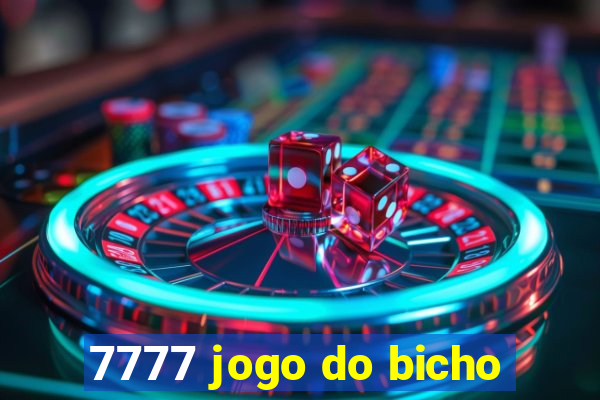 7777 jogo do bicho